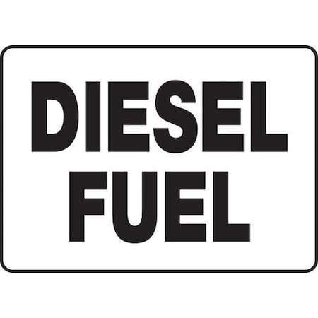 SAFETY SIGN DIESEL FUEL 7 In  X 10 In  MCHL545XT